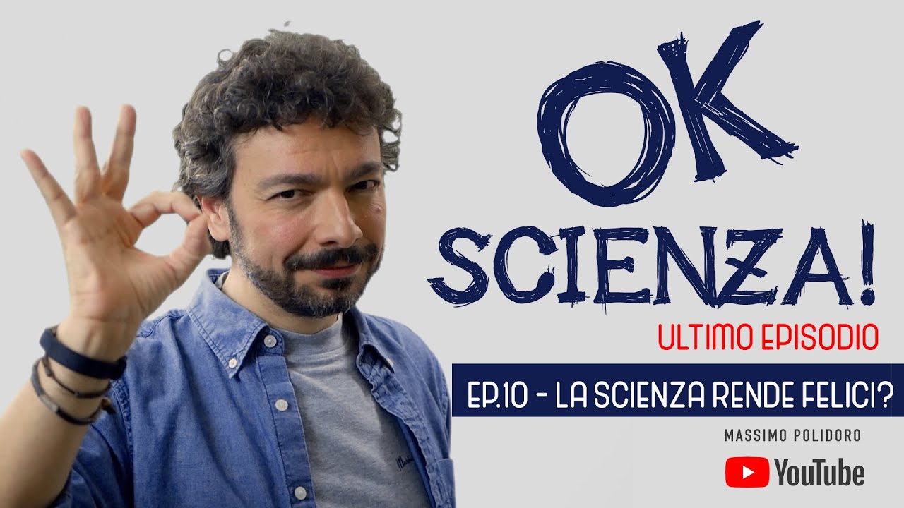 OK, SCIENZA! - Ep. 10 - La scienza rende felici?
