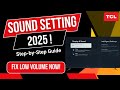 Best TCL TV Sound Settings 2025 Get Crystal Clear Audio Deep Bass 