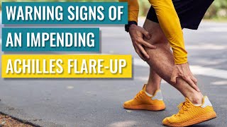 Achilles Tendonitis Flare-Ups - Warning Signs by Treat My Achilles 4,192 views 10 months ago 11 minutes, 11 seconds