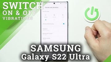 How to Enable Vibrations for Calls on Samsung Galaxy S22 Ultra – Disable Vibration