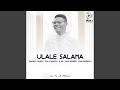 Ulale Salama Feat Sudi G Minister Yamungu Tchandja Useni Kabangula Yacob Bernard