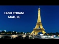 Download Lagu Lagu rohani ambon/Maluku penyejuk hati di pagi hari