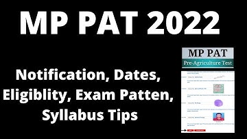 MP PAT 2022 : Application Form ,Exam Pattern, Eligibility Creteria, Syllabus, Preparation Tips
