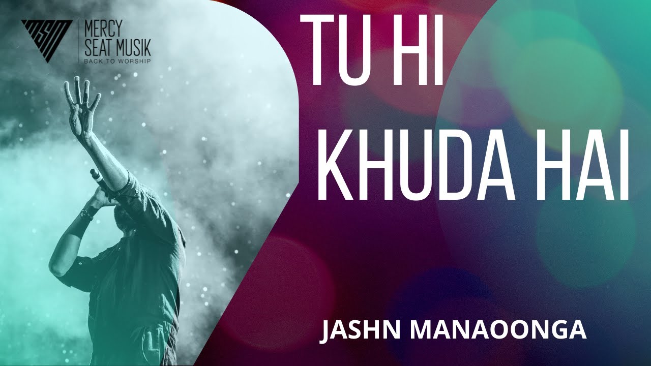 Tu Hi Khuda Hai  Lyric Video  Jashn Manaoonga Album