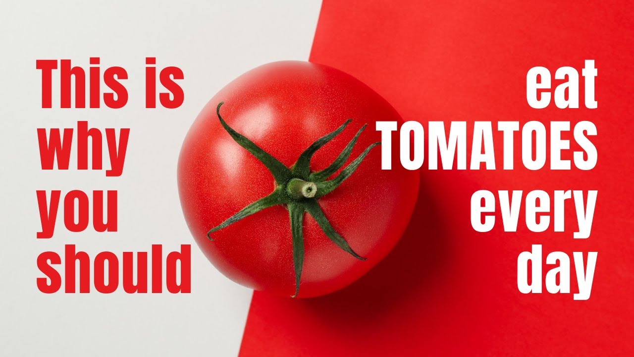Health benefits of Tomatoes This is why you should eat TOMATOES every