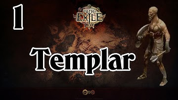 Path Of Exile - Templar Part 1