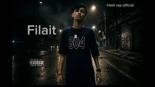 FILAIT] Hadi rap official[Official Music and AUDIO] prod by Hunesbeats,