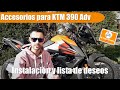 Accesorios Imprescindibles para la KTM 390 Adventure 🧐 Instalación y Wishlist 🙏