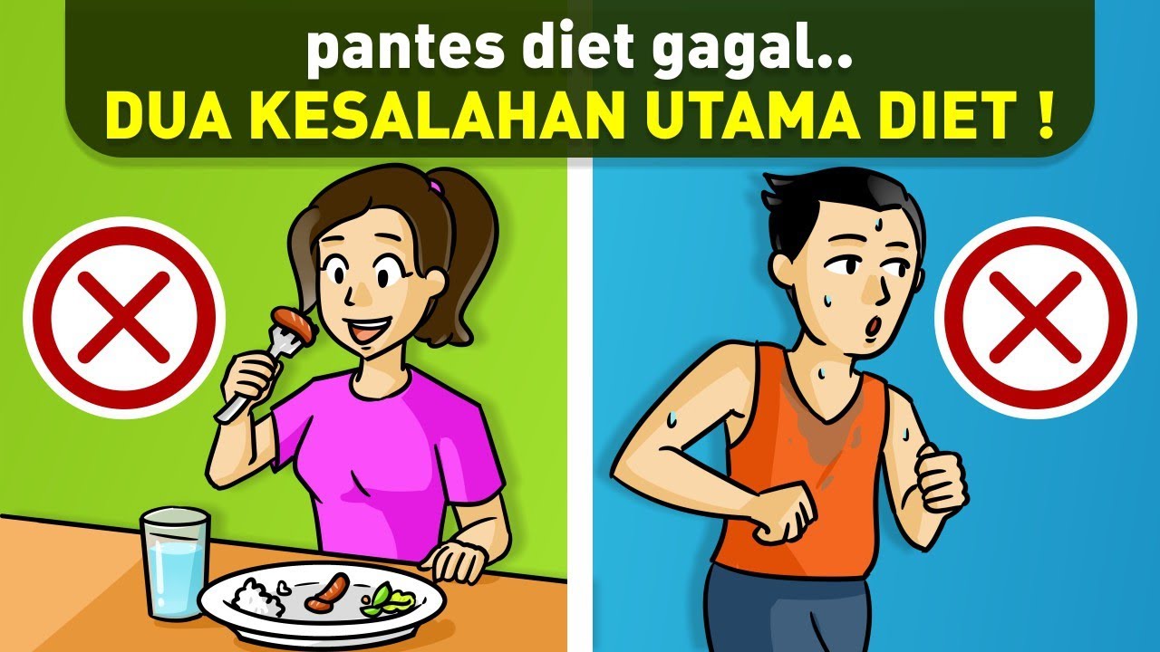 KESALAHAN DIET PEMULA ! BIKIN GAGAL MENURUNKAN BERAT BADAN !