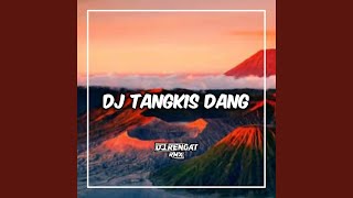 DJ TANGKIS DANG STYLE THAILAND