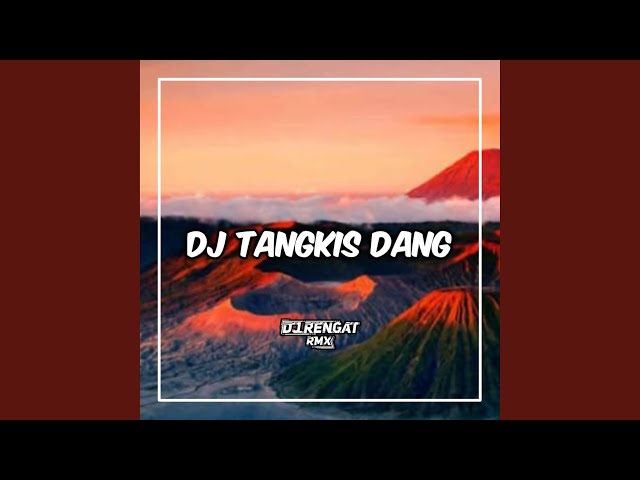 DJ TANGKIS DANG STYLE THAILAND class=