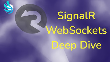 ASP.NET Core SignalR - WebSockets Deep Dive