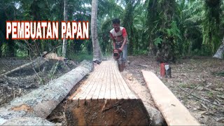 PROSES MEMBUAT PAPAN MENGGUNAKAN MESIN GERGAJI