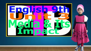 PTB English 9 Unit 3 Media And Its Impact