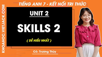 Tiếng Anh lớp 7 Unit 2 | Skills 2 | Healthy living - trang 24, 25 Global Success (DỄ HIỂU NHẤT)