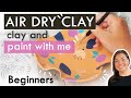 AIR DRY CLAY | HOW TO MAKE A CLAY DISH &amp; ILLUSTRATE IT paint with me