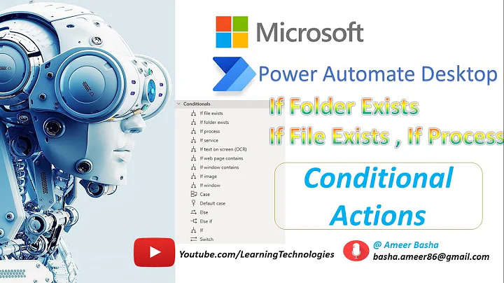 Power Automate Desktop :  Working with If File / Folder  Exists and If Process Conditional Actions