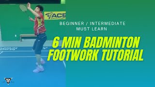 How to DO THE RIGHT BADMINTON FOOTWORK IN 6 MIN, ( ALL IN 1 ) - FOOTWORK TUTORIAL by AL Liao Athletepreneur 11,138 views 3 years ago 6 minutes, 26 seconds