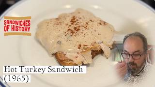 Hot Turkey Sandwich (1965) on Sandwiches of History⁣