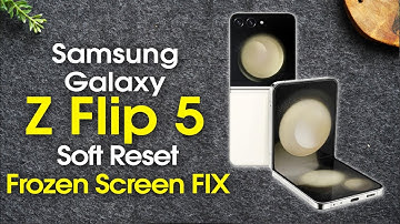 Samsung Galaxy Z Flip 5 How Trigger a Restart of the Screen is Frozen