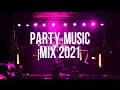 Party Music Mix 2021