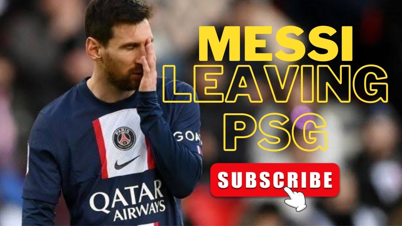 Messi announcement of leaving PSG YouTube