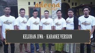 #Hastina #Adeena Keluhan Jiwa Tanpa Vocal (BUAT COVER KARAOKE)