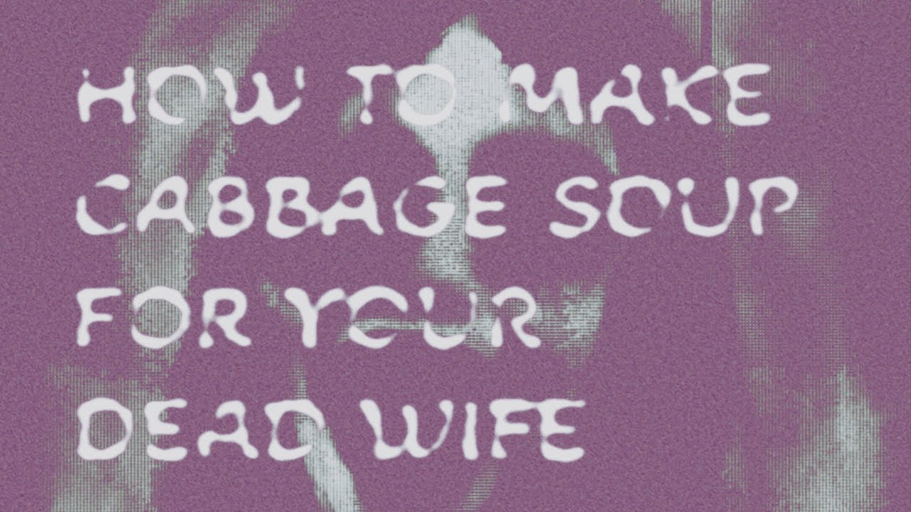 how to make cabbage soup for your dead wife