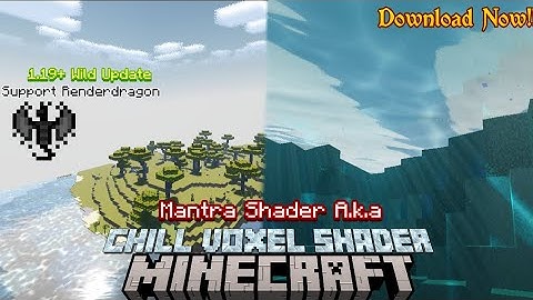 Chill Voxel Shader Aka Mantra Shader V2.0 Download Now support Renderdragon 1.19+  || By AerithGray