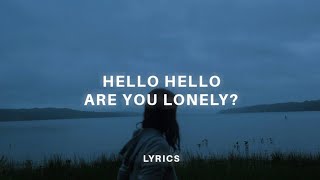 hello hello are you lonely im sorry its just the chemicals (tiktok version) lyrics | David Kushner