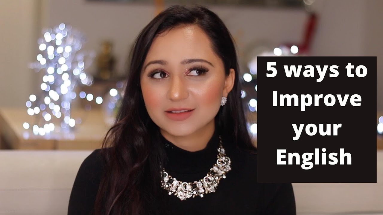 5 ways to improve your English by yourself - YouTube