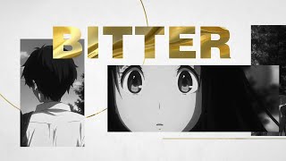 Bitter - Anime Mix「AMV」