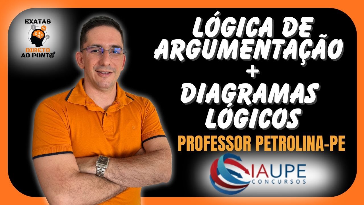 📌 Argumentação Lógica na IAUPE | Prefeitura de Petrolina-PE (PROFESSOR)
