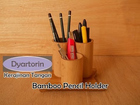 Kreasi tempat  pensil  dari bambu  Diy easy bamboo pencil 