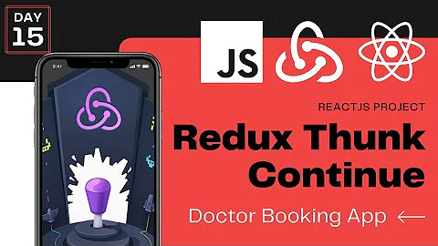 Redux Thunk Example | Doctor Booking React JS App | React JS | Day 15