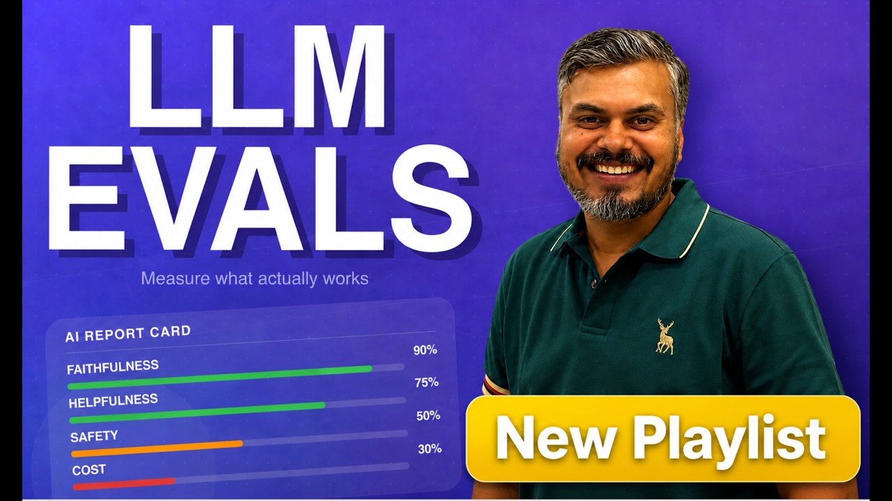 Master LLM Evaluations: The Step-by-Step Playlist for 2026 | New Playlist | CampusX