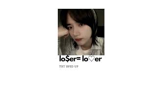 txt - loser= lover | (sped up)