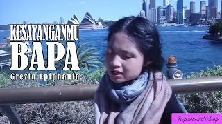 Video-Miniaturansicht von „KesayanganMu Bapa - Grezia Epiphania“