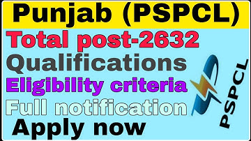 Punjab PSPCL Recruitment 2021 : PSPCL Vacancy for 2632 Clerk, Lineman, JE and Other Posts