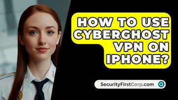How To Use CyberGhost VPN On iPhone? - SecurityFirstCorp.com