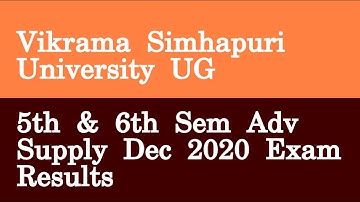Vikrama Simhapuri University UG 5th & 6th Sem Adv Supply Dec 2020 Exam Results