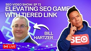 Bill Hartzer ⛓ Tiered Links & Domains for SEO! - AMA (AskMeAnything) Honest Expert Answers