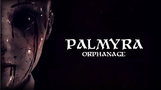 Palmyra Orphanage - КОШМАРНЫЙ ХОРРОР В ЗАБРОШЕННОМ ДОМЕ ПОЛНОМ УЖАСОВ! ТЕСТИМ ИГРУ НА СТРИМЕ