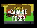 Erik cartman cara de poker  lady gaga karaoke virtual hero