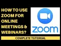 How to use Zoom for Online Meetings & Webinars? (Complete Tutorial)