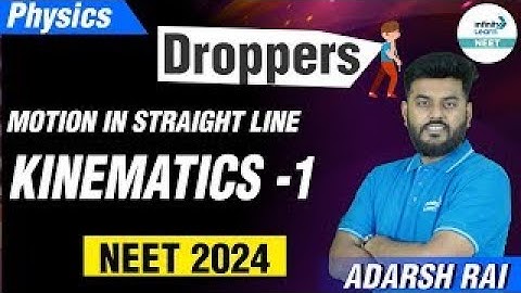 Motion in a Straight Line || Kinematics -1 || Parakram - Grade 13 | #AdarshRai | Infinity Learn NEET