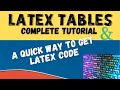 Latex Tables Complete Tutorial and a Quick Way to Get Code