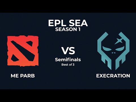 EXECRATION vs ME PARB - INTENSE TEAM FIGHTS - EPL World SEA S1 Dota 2 Highlights