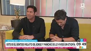 Pancho y Jorge Zabaleta cuentan dramática experiencia vivida en Etiopía | Tu Día | Canal 13