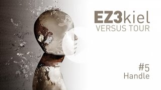 EZ3kiel - Versus Tour #5 Handle
